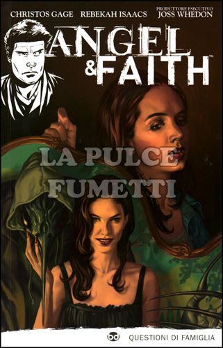 ANGEL & FAITH #     2: QUESTIONI DI FAMIGLIA